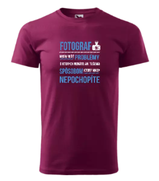 Pánske tričko Musím riešiť problémy - fotograf