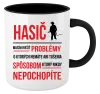 Hrnček  Musím riešiť problémy - hasič