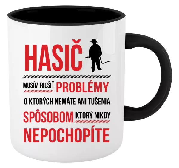 Hrnček  Musím riešiť problémy - hasič