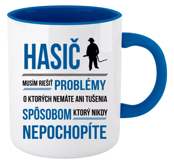Hrnček  Musím riešiť problémy - hasič