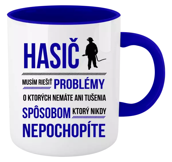 Hrnček  Musím riešiť problémy - hasič