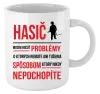 Hrnček Musím riešiť problémy - hasič