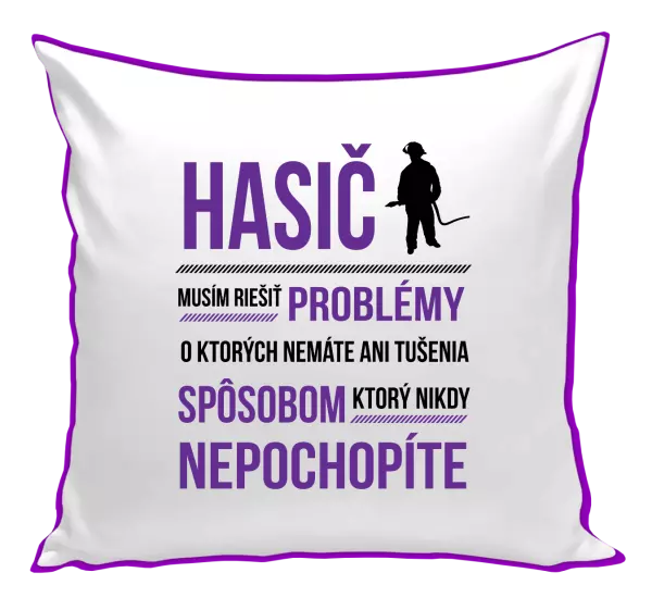 Vankúš Musím riešiť problémy - hasič