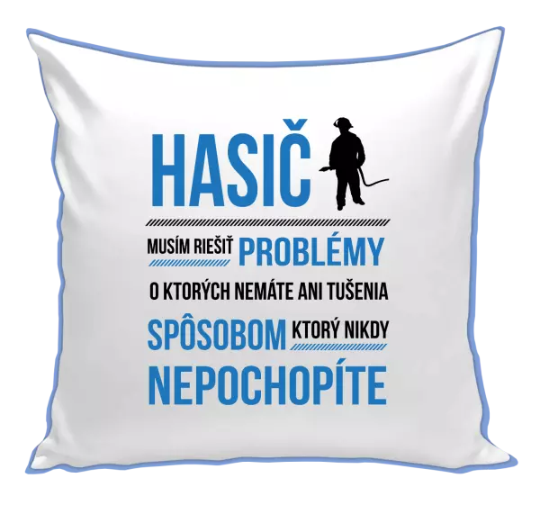Vankúš Musím riešiť problémy - hasič