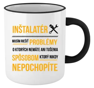 Hrnček Musím riešiť problémy - inštalatér
