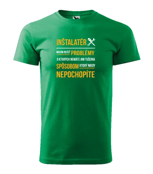 Pánske tričko Musím riešiť problémy - inštalatér
