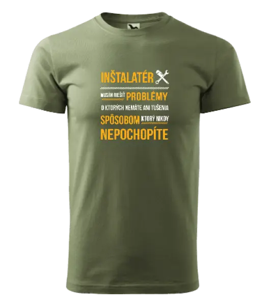 Pánske tričko Musím riešiť problémy - inštalatér