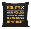 Vankúš Musím riešiť problémy - inštalatér