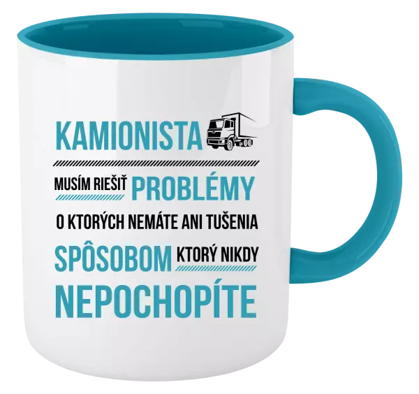 Hrnček  Musím riešiť problémy - kamionista