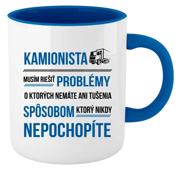 Hrnček  Musím riešiť problémy - kamionista