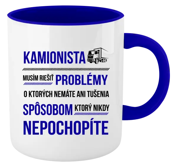Hrnček  Musím riešiť problémy - kamionista