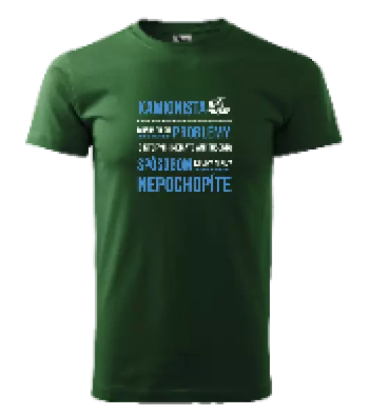 Pánske tričko Musím riešiť problémy - kamionista