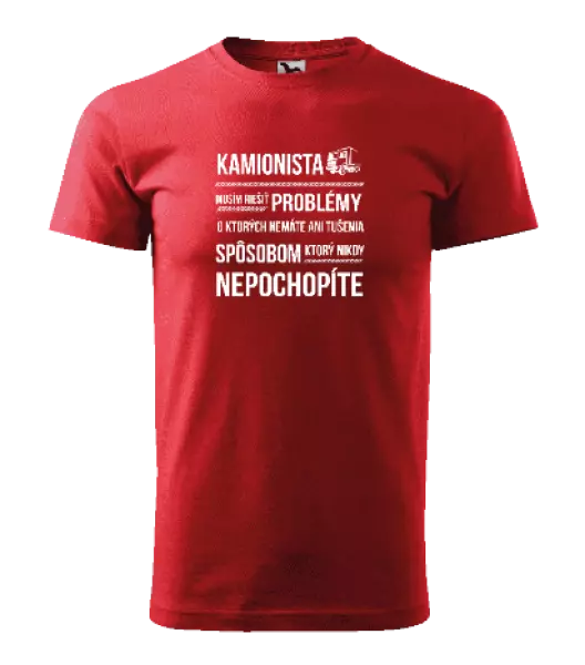 Pánske tričko Musím riešiť problémy - kamionista