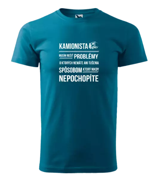 Pánske tričko Musím riešiť problémy - kamionista