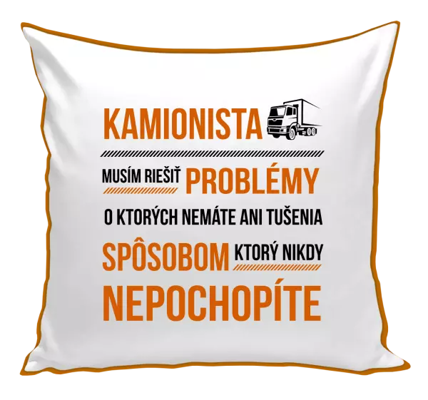 Vankúš Musím riešiť problémy - kamionista