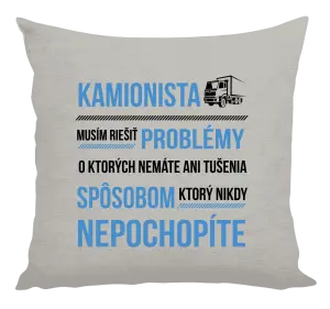 Vankúš Musím riešiť problémy - kamionista