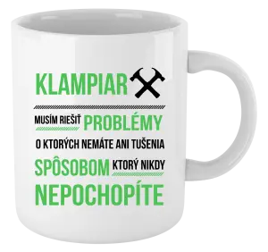 Hrnček Musím riešiť problémy- klampiar