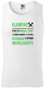 Pánske tielko Musím riešiť problémy- klampiar
