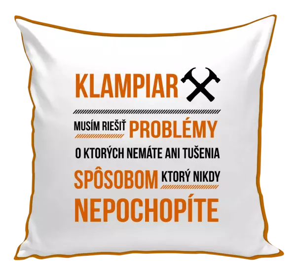 Vankúš Musím riešiť problémy- klampiar