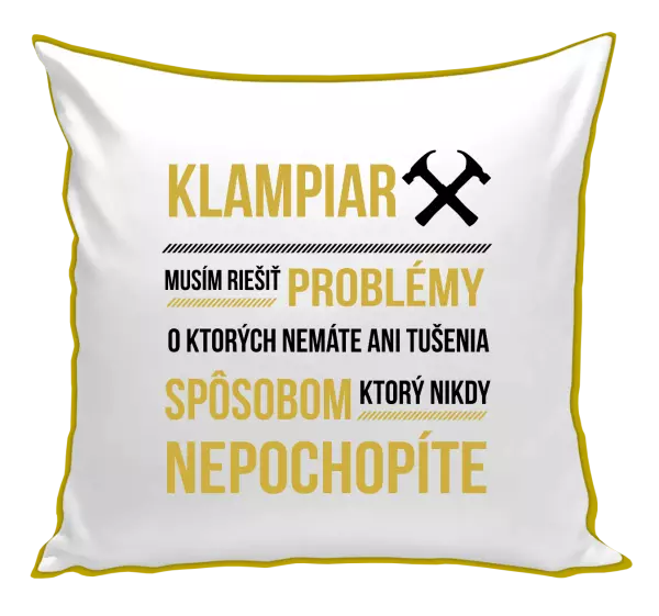 Vankúš Musím riešiť problémy- klampiar