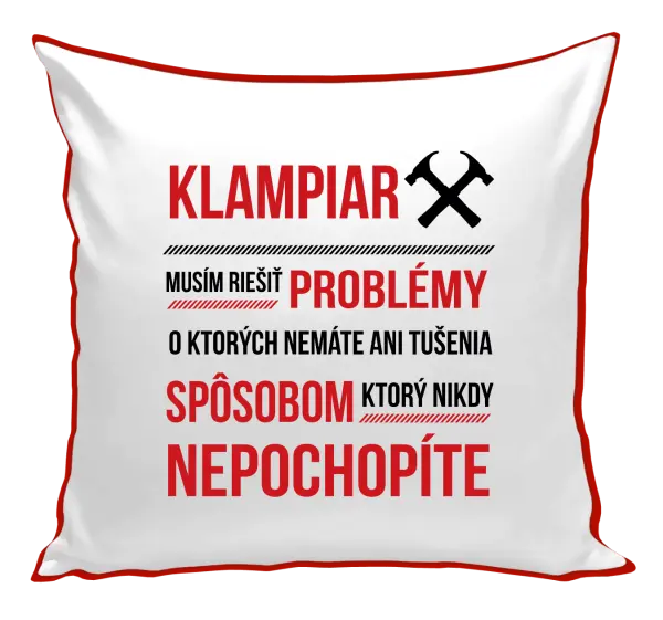 Vankúš Musím riešiť problémy- klampiar