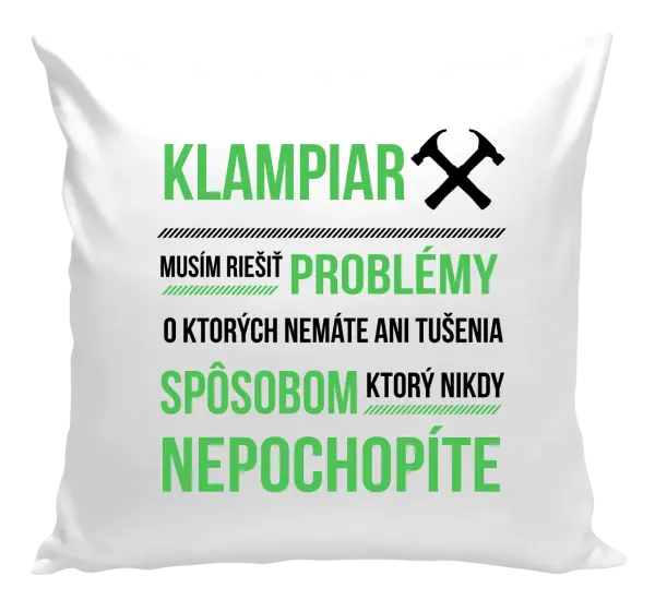 Vankúš Musím riešiť problémy- klampiar