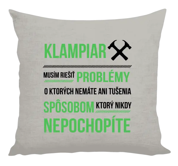 Vankúš Musím riešiť problémy- klampiar