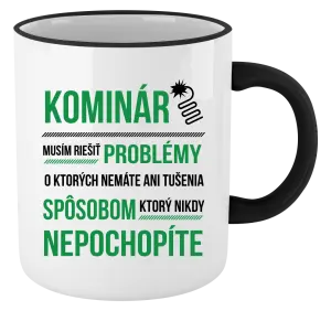 Hrnček Musím riešiť problémy - kominár