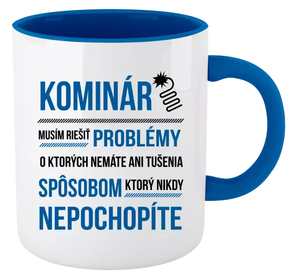 Hrnček  Musím riešiť problémy - kominár