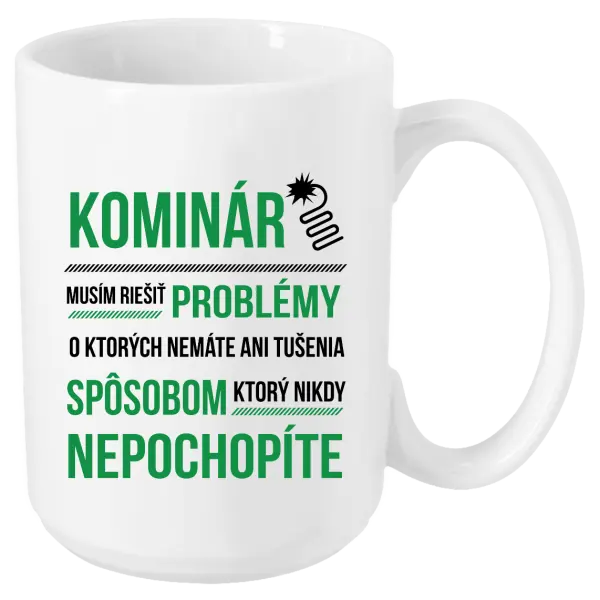 Hrnček Musím riešiť problémy - kominár