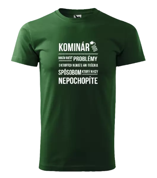 Pánske tričko Musím riešiť problémy - kominár