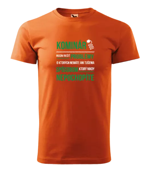 Pánske tričko Musím riešiť problémy - kominár