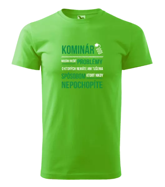 Pánske tričko Musím riešiť problémy - kominár