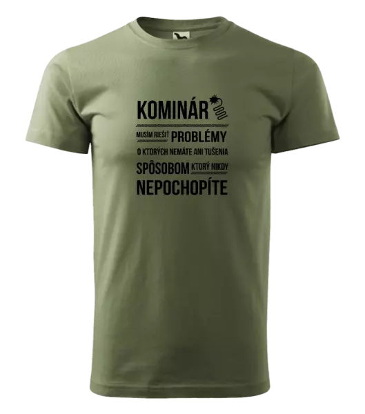 Pánske tričko Musím riešiť problémy - kominár