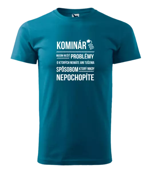 Pánske tričko Musím riešiť problémy - kominár