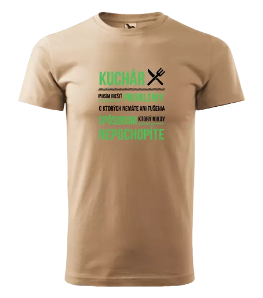 Pánske tričko Musím riešiť problémy - kuchár