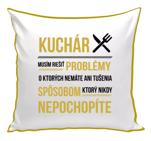 Vankúš Musím riešiť problémy - kuchár