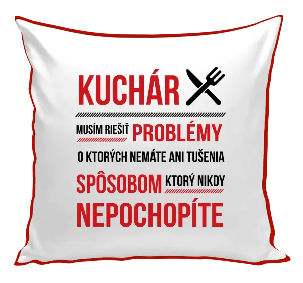 Vankúš Musím riešiť problémy - kuchár