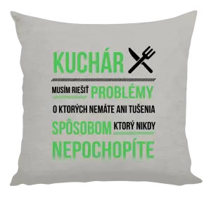 Vankúš Musím riešiť problémy - kuchár