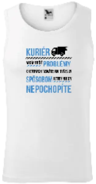 Pánske tielko Musím riešiť problémy - kuriér 