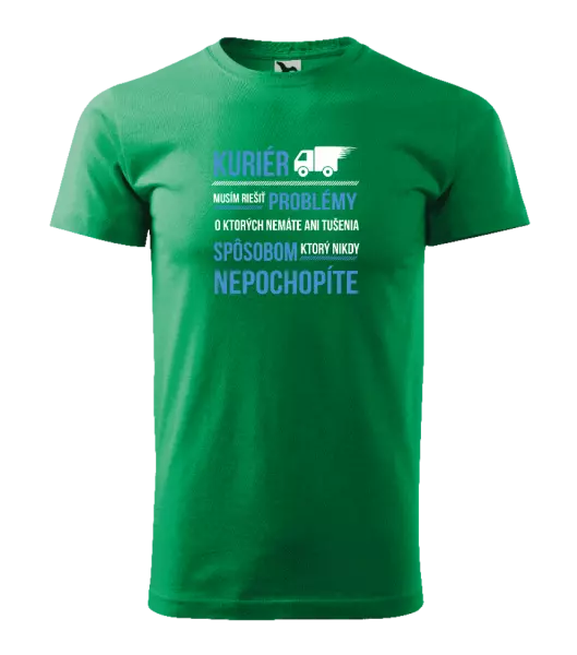 Pánske tričko Musím riešiť problémy - kuriér 