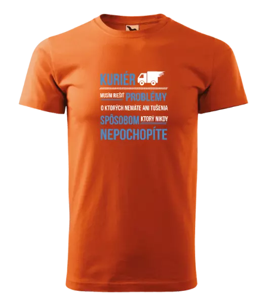 Pánske tričko Musím riešiť problémy - kuriér 