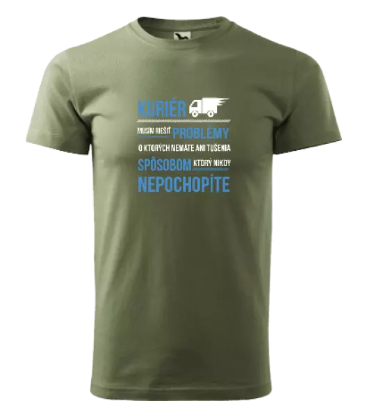 Pánske tričko Musím riešiť problémy - kuriér 