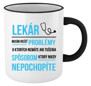 Hrnček Musím riešiť problémy - lekár