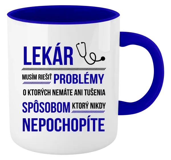 Hrnček  Musím riešiť problémy - lekár