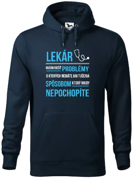 Pánska mikina Musím riešiť problémy - lekár