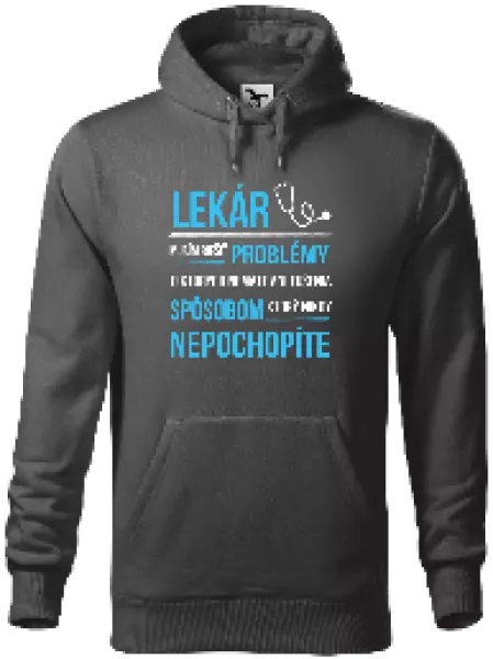 Pánska mikina Musím riešiť problémy - lekár