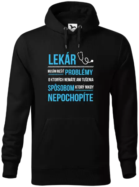 Pánska mikina Musím riešiť problémy - lekár