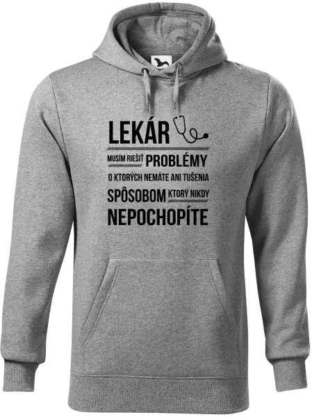 Pánska mikina Musím riešiť problémy - lekár