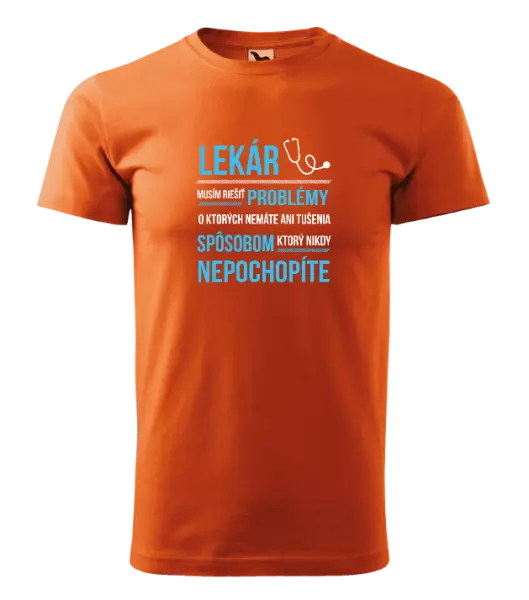 Pánske tričko Musím riešiť problémy - lekár